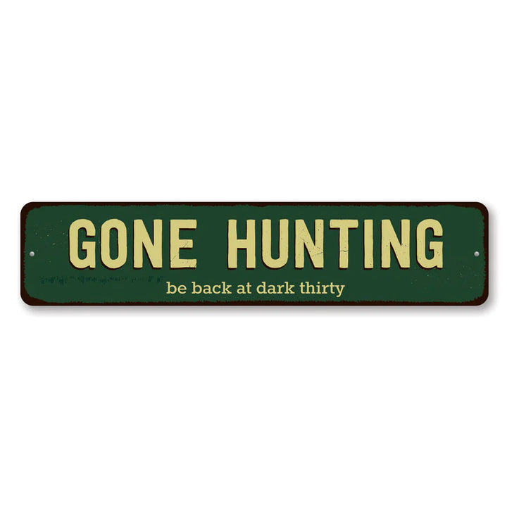 "Gone Hunting" Sign - Madison's Niche 